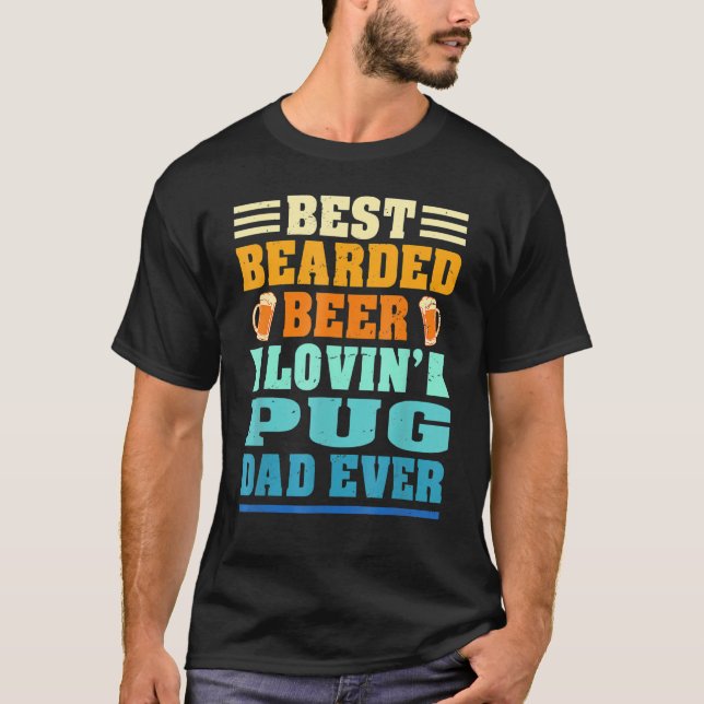 Camiseta Best Bearded Beer Lovin' Pug Lover Dad Funny Dog L (Anverso)