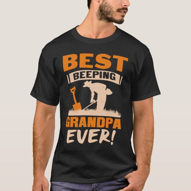 Camiseta Best Beeping Grandpa Ever Metal Detecting Funny (Anverso)