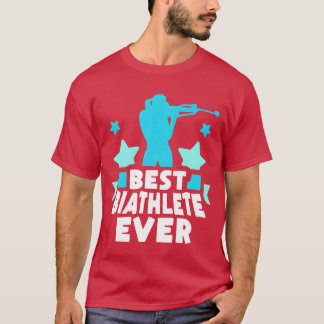Camiseta Best Biathlete Ever Biathlon Sports Biathlons frie