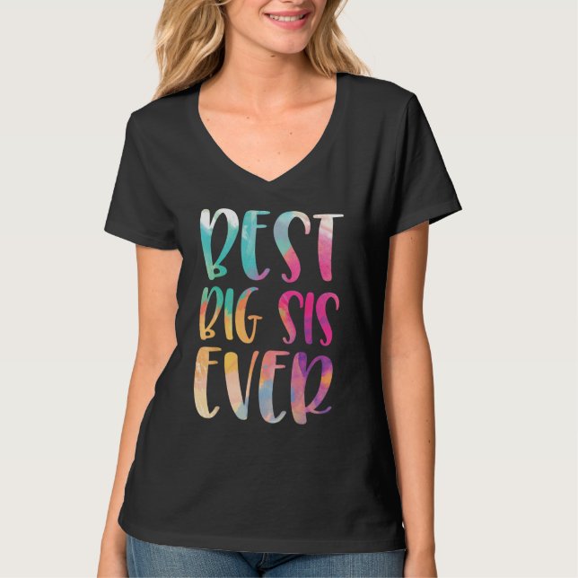 Camiseta Best Big Sis Ever Mother s Day (Anverso)