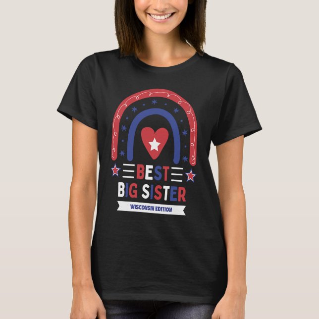 Camiseta Best Big Sister Wisconsin Edition Girls Older Sibl (Anverso)