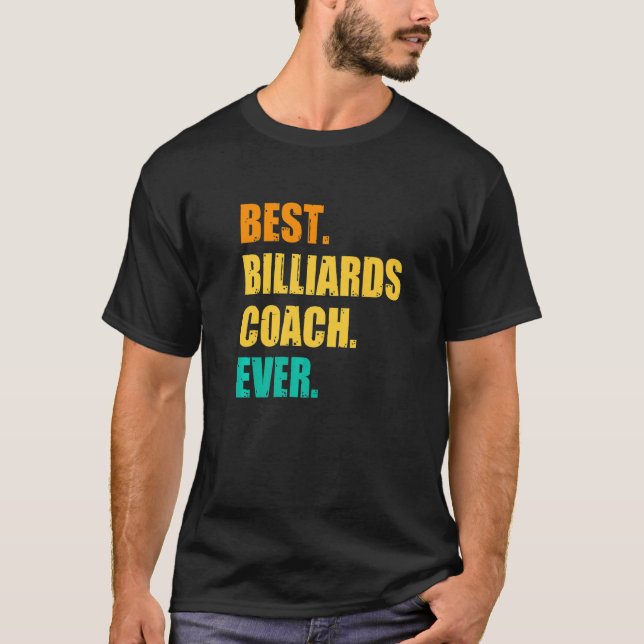 Camiseta Best Billiards Coach Ever Billiard Player Cue Snoo (Anverso)