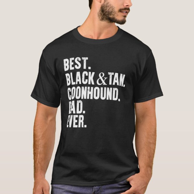 Camiseta Best Black and Tan Coonhound Dad Ever  Dog Owner F (Anverso)