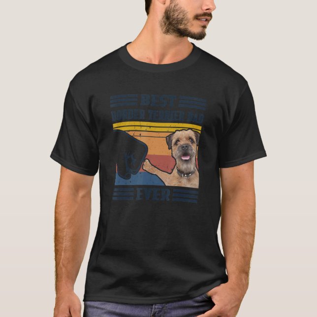 Camiseta Best Border Terrier Dog Dad Ever Bump Fit Funny Do (Anverso)