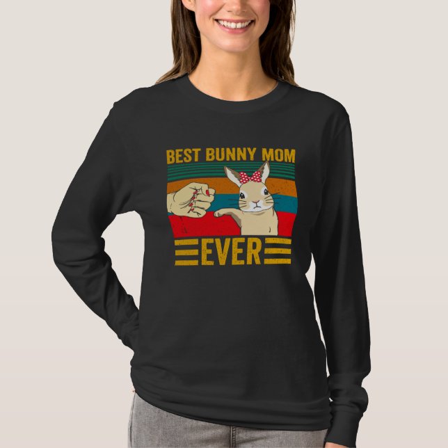 Camiseta Best Bunny Mom Ever  Rabbit Mom Easter Day Mother  (Anverso)