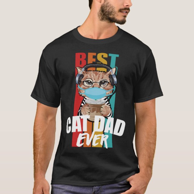 Camiseta Best Cat Dad Ever  Cat Daddy Father s Day Outfit 2 (Anverso)
