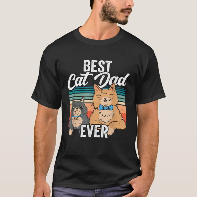 Camiseta Best Cat Dad Ever Daddy Father s Day Father Saying (Anverso)