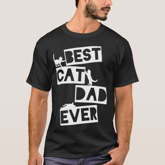 Camiseta Best Cat Dad Ever Designs  Cat Dad (Anverso)