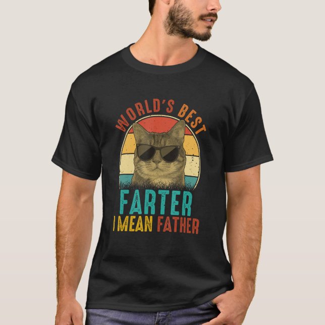 Camiseta Best Cat Dad Ever Father's Day Best Farter I Mean  (Anverso)