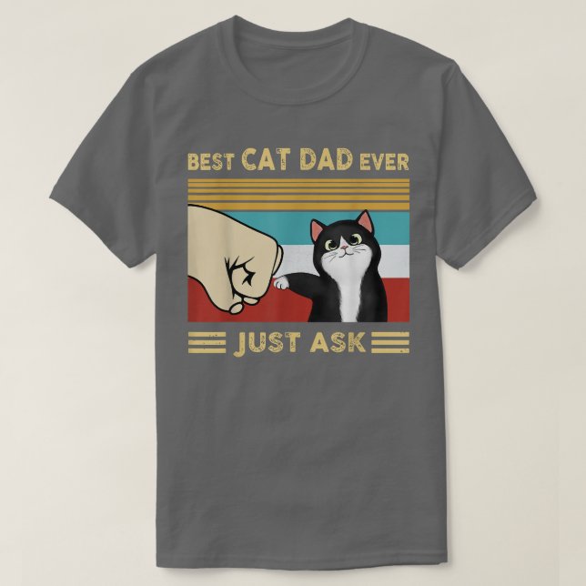 Camiseta Best Cat Dad Ever Just Ask Funny Cat Daddy Retro V (Diseño del anverso)