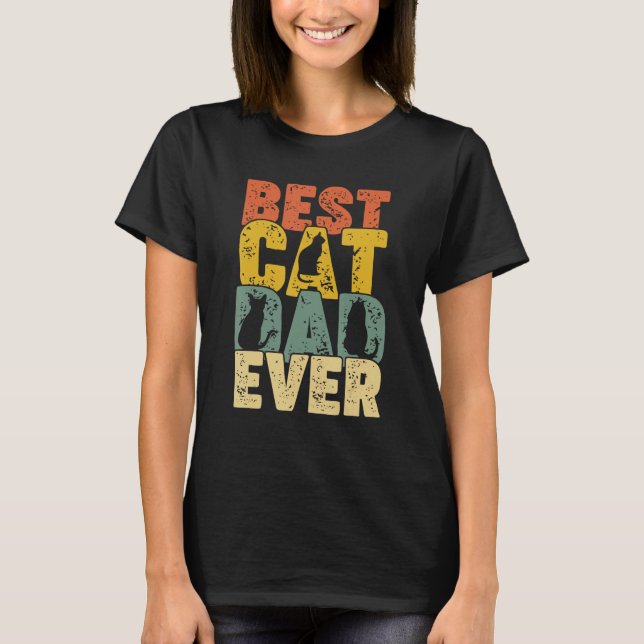 Camiseta Best Cat Dad Ever  Retro Dad Cat (Anverso)