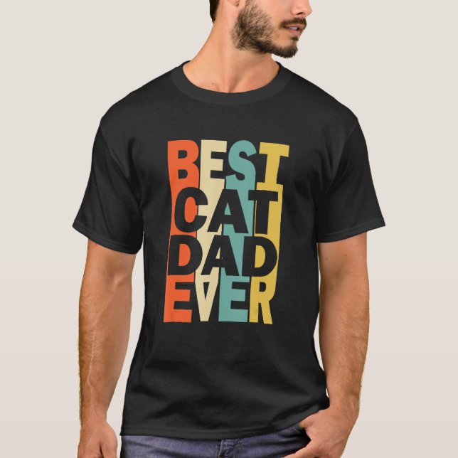 Camiseta Best Cat Dad Ever Retro Fathers Day Cat (Anverso)