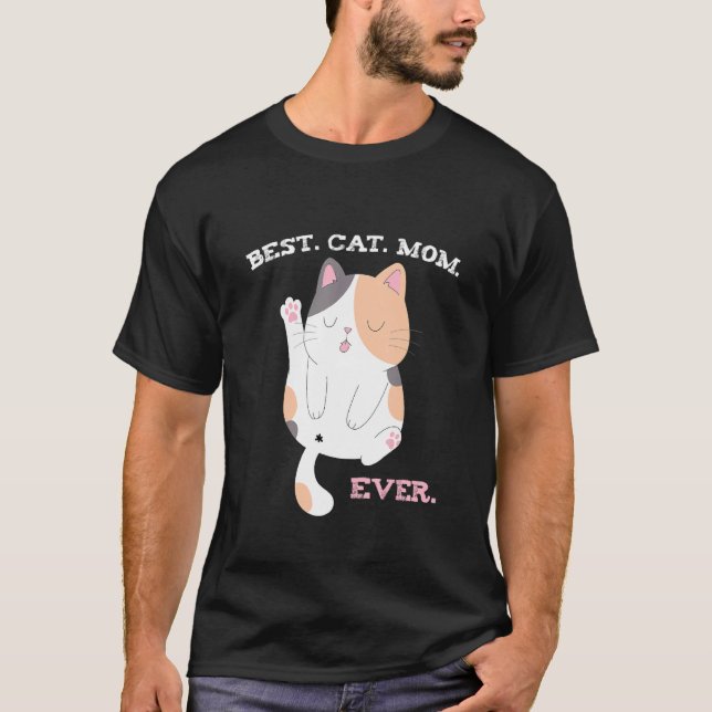 Camiseta Best Cat Mom Ever    Cute Calico (Anverso)
