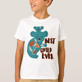 Camiseta Best Child Ever Koala Mother's Day