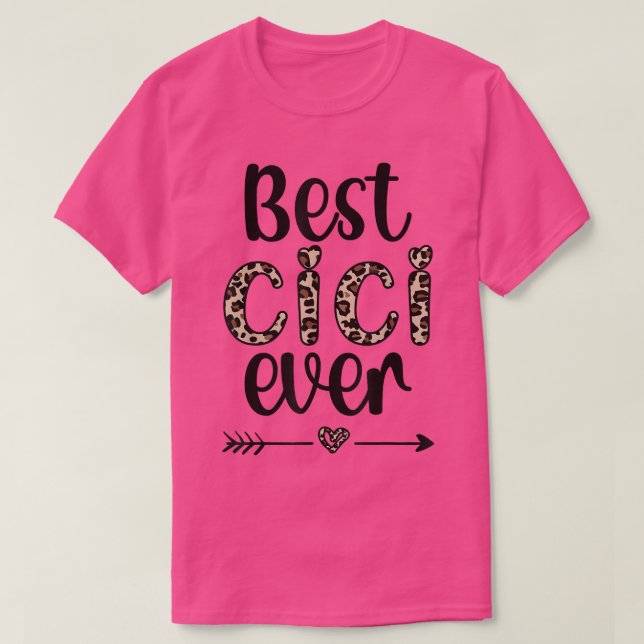 Camiseta Best Cici Ever Cici Grandmother Proud Cici Grandma (Diseño del anverso)
