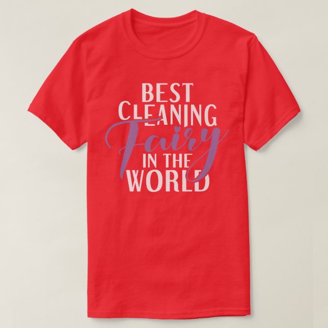 Camiseta Best Cleaning Fairy in the World Janitor Custodian (Diseño del anverso)