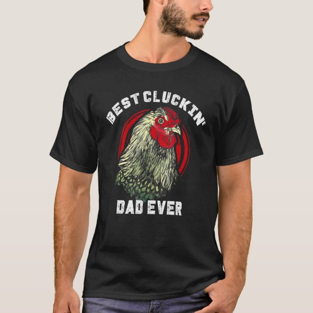 Camiseta Best Cluckin' Dad Ever Chicken Lover Men Boys Fath (Anverso)