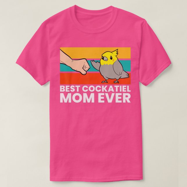 Camiseta Best Cockatiel Mom Ever Bird Cockatiel Parrot  (Diseño del anverso)