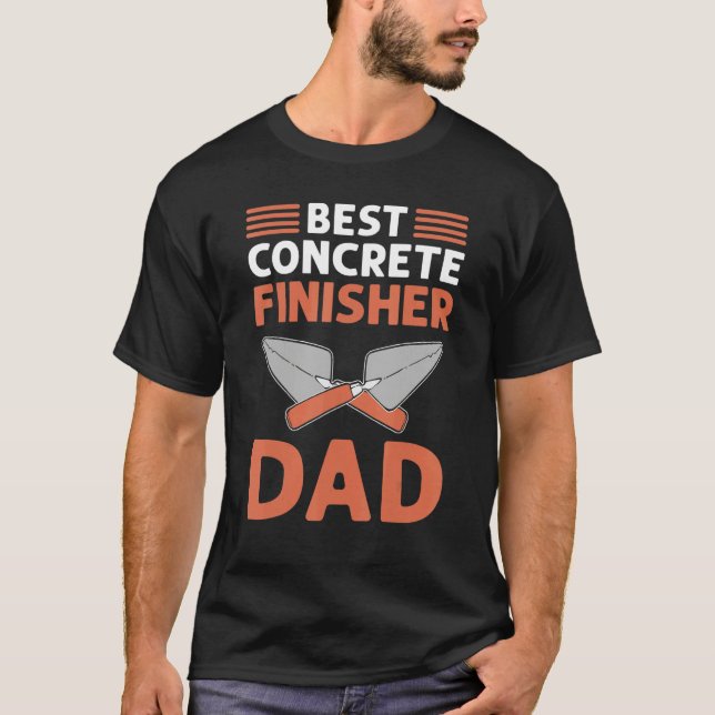 Camiseta Best Concrete Finisher Dad Cement Mason Concrete F (Anverso)