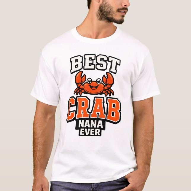 Camiseta Best Crab Nana Ever Grandmother Ocean Lover (Anverso)