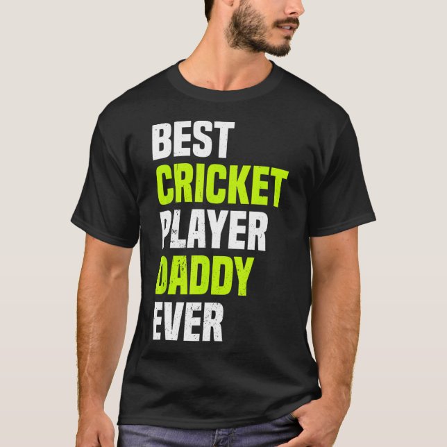 Camiseta Best Cricket Player Daddy Ever - Cricketing Daddy  (Anverso)