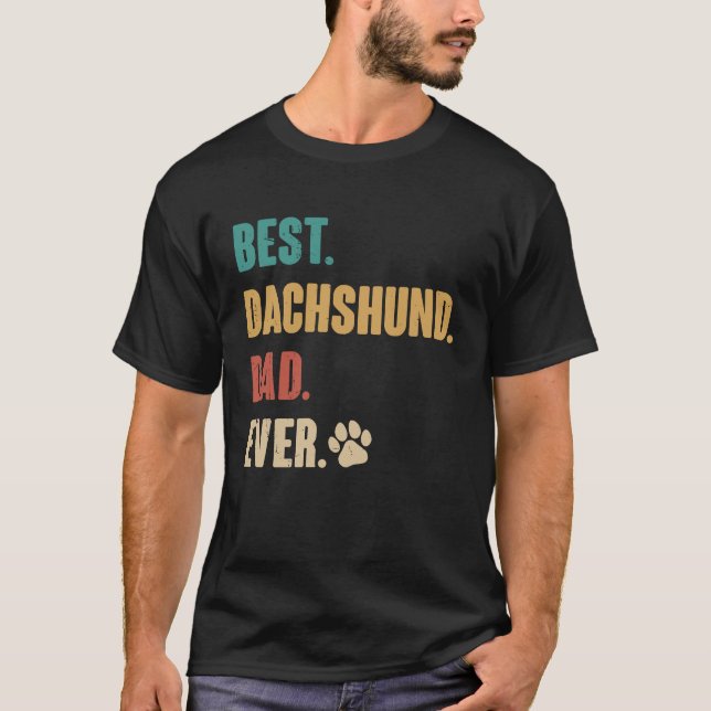 Camiseta Best Dachshund Dad   Dachshund Dog (Anverso)