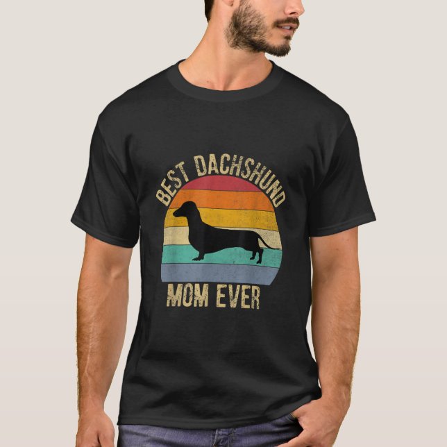 Camiseta Best Dachshund Mom Ever (Anverso)