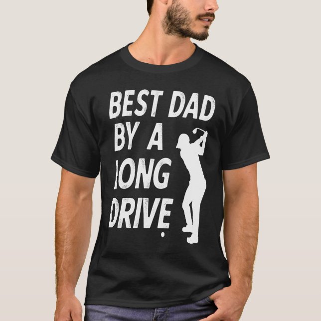 Camiseta Best Dad by a Long Drive Funny Golfing Pun for Fat (Anverso)