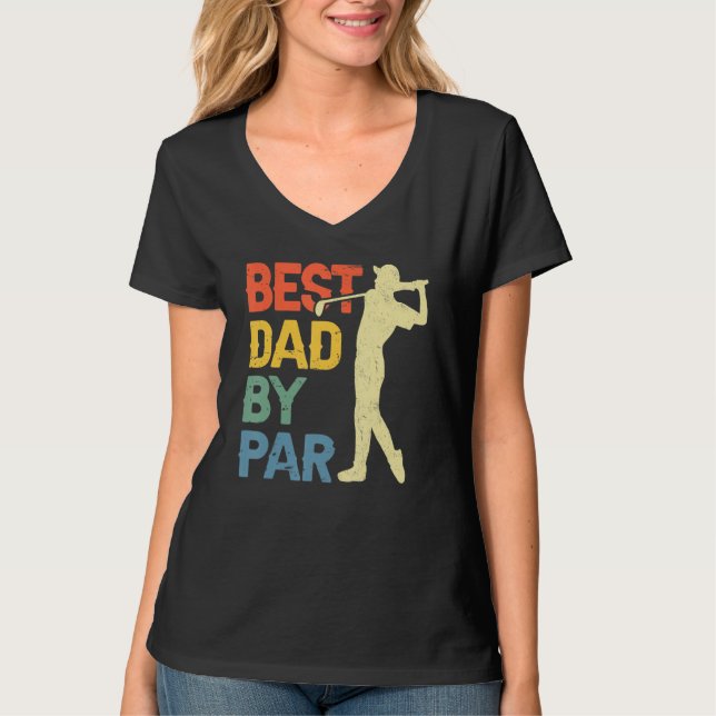 Camiseta Best Dad By Par Daddy Father s Day Golf  Golfer (Anverso)