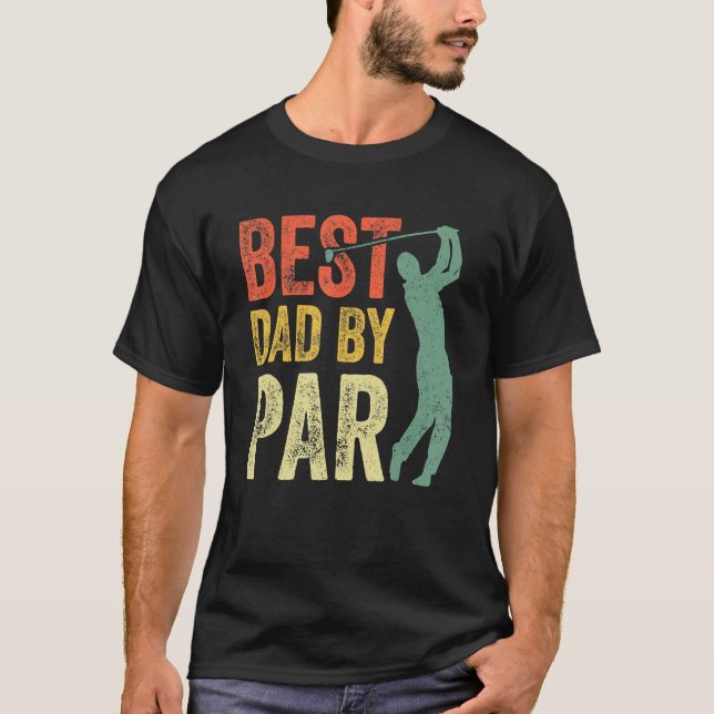 Camiseta Best Dad By Par Daddy Gift Golf  Golfer Father s D (Anverso)