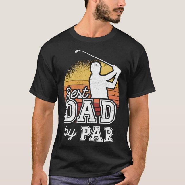Camiseta Best Dad By Par Father s Day Golf Papa  Grandpa (Anverso)