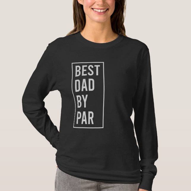 Camiseta best dad by par  fathers day golfing 2023 (Anverso)