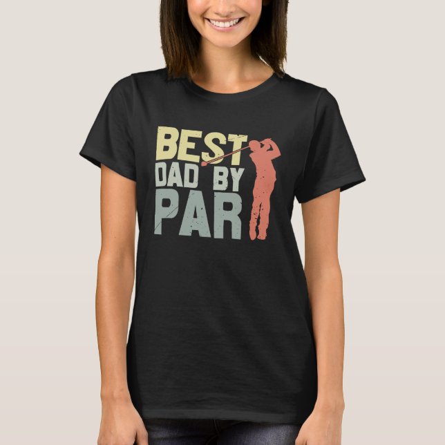 Camiseta Best Dad By Par Golfing (Anverso)