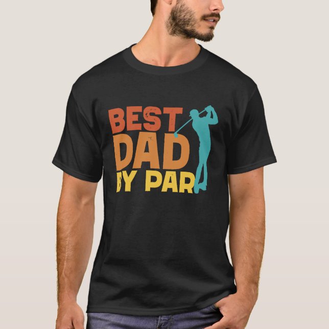 Camiseta Best Dad By Par Men's Golf  Father's Day Golf Dad (Anverso)