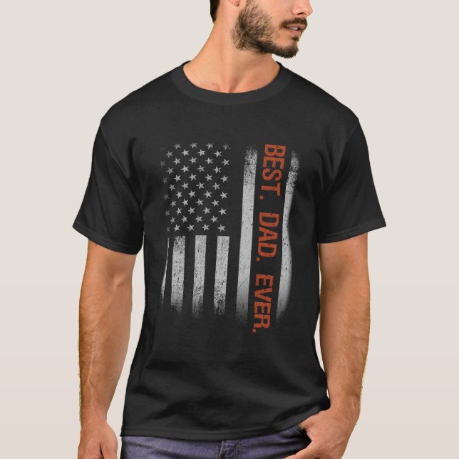 Camiseta Best Dad Ever American Flag Fathers Day (Anverso)