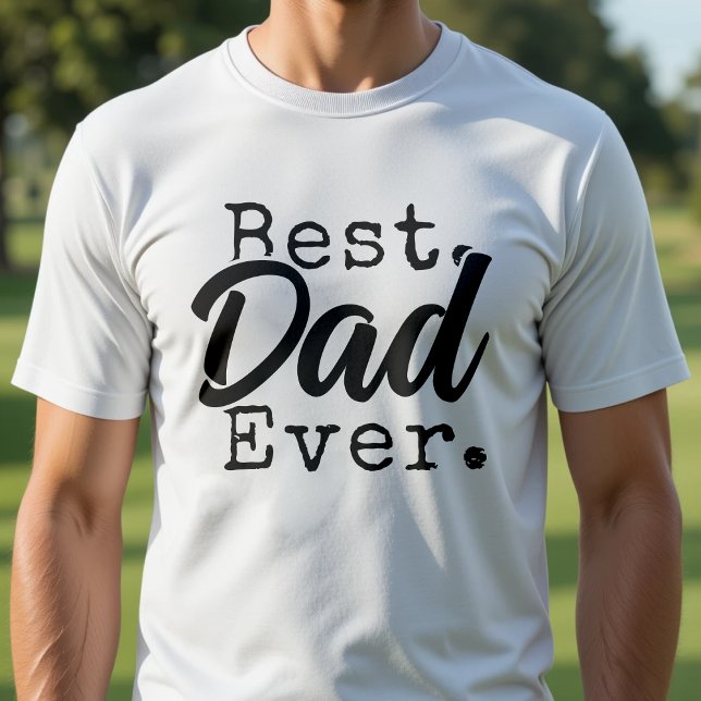 Camiseta Best Dad Ever Father's Day White (Best Dad Ever Father's Day White T-Shirt
)