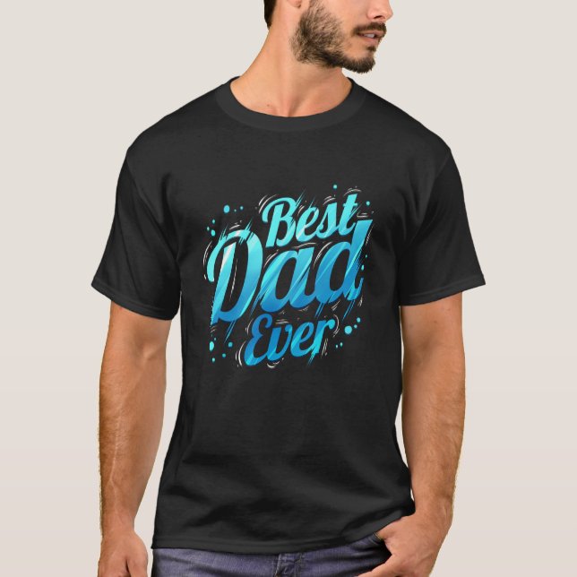 Camiseta Best Dad Ever in beautiful blue letters dad (Anverso)