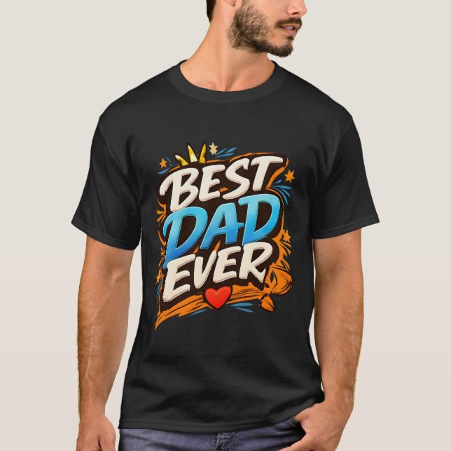 Camiseta Best Dad Ever Modern Graffiti Typography  (Anverso)