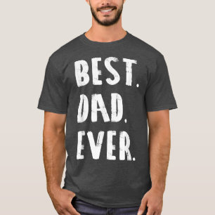 Camiseta BEST DAD EVER Parent Fathersday Gift Idea Mens Da