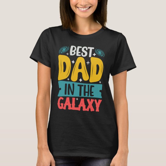 Camiseta Best Dad In The Galaxy  Father's Day (Anverso)