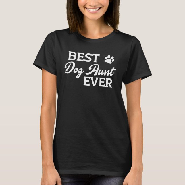 Camiseta Best Dog Aunt Ever  Graphic Tees For Women (Anverso)