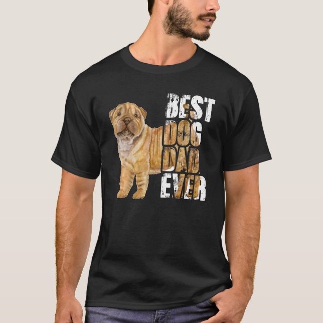 Camiseta Best Dog Dad Ever Shar Pei Dog (Anverso)