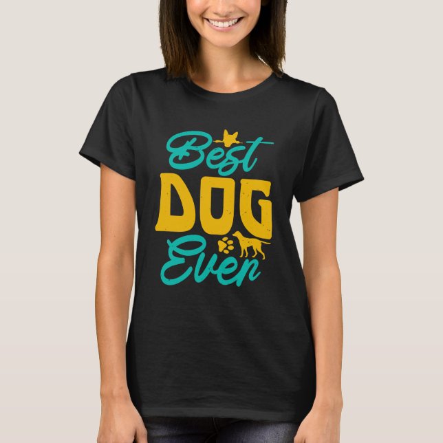 Camiseta Best dog ever (Anverso)