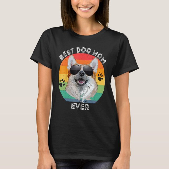Camiseta Best Dog Mom Ever Rainbow  Corgi Sunglasses Mother (Anverso)