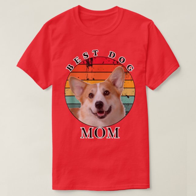 Camiseta Best Dog Mom Pembroke Welsh Corgi  (Diseño del anverso)