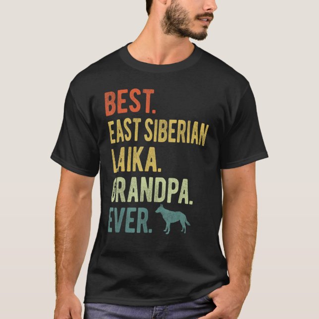 Camiseta Best East Siberian Laika Grandpa Ever Dog  Father  (Anverso)