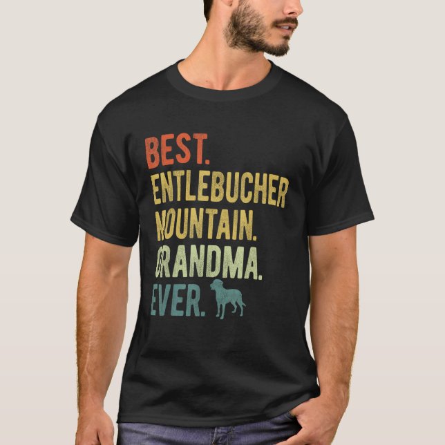 Camiseta Best Entlebucher Mountain Grandma Ever Dog Mother  (Anverso)