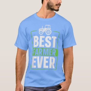 Camiseta Best Farmer Ever Tractors Farmer Tractor Tractors