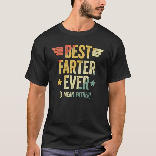 Camiseta Best Farter Ever I Mean Father 1 (Anverso)