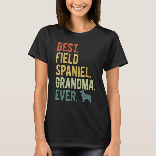 Camiseta Best Field Spaniel Grandma Ever Dog  Mother s Day (Anverso)